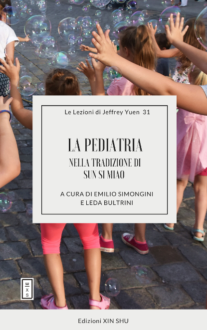 31 - Lezioni Jeffrey Yuen - La pediatria nella tradizione di Sun Si Miao